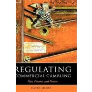 Regulating Commercial Gambling Past, Present, and Future