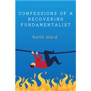 Confessions of a Recovering Fundamentalist
