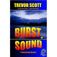 Burst of Sound  A Tony Caruso Mystery