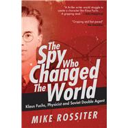 The Spy Who Changed the World