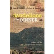 Dandelions for Dinner: Greece at War and a Family's Dreams of America