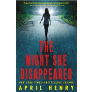 The Night She Disappeared by April Henry
