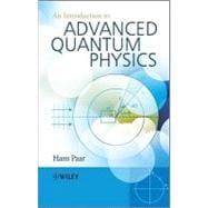 An Introduction to Advanced Quantum Physics