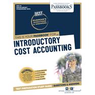 Introductory Cost Accounting (DAN-75) Passbooks Study Guide