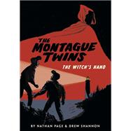 The Witch's Hand (The Montague Twins, Volume 1)
