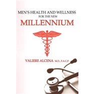 Men's Health and Wellness for the New Millennium
