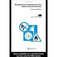 Management and Engineering of Fire Safety and Loss Prevention: Onshore and offshore
