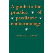 A Guide to the Practice of Paediatric Endocrinology