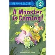A Monster is Coming! (Step Into Reading, Step 2)