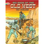 Big Book of the Old West to Color