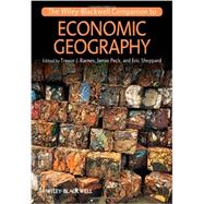 The Wiley-Blackwell Companion to Economic Geography