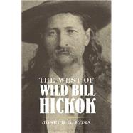 The West of Wild Bill Hickok