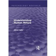 Understanding Human Nature (Psychology Revivals)