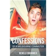 Confessions of a Melbourne Commuter