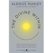The Divine Within: Selected Writings on Enlightenment