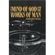 The Mind of God and the Works of Man