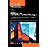 Sexual Manners in the XXI Century : Redefining the rules of etiquette for a proper sex in our actual