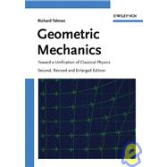 Geometric Mechanics Toward a Unification of Classical Physics