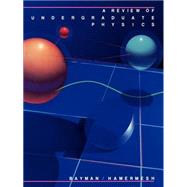 A Review of Undergraduate Physics