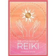 The Little Book of Reiki