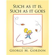 Such As It Is Such As It Goes