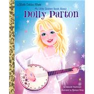 My Little Golden Book About Dolly Parton