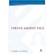 Virtue amidst Vice The Catalog of Virtues in 2 Peter 1