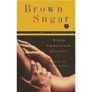 Brown Sugar 3 When Opposites Attract