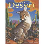 Way Out in the Desert