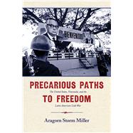 Precarious Paths to Freedom