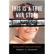 This Is a True War Story