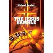 The Jesus Gamble
