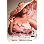 Lady Elect 2 Lady Arykah Reigns