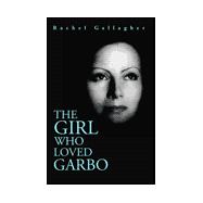 The Girl Who Loved Garbo