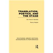 Translation Poetics and the Stage