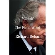 Madoff The Final Word Madoff The Final Word