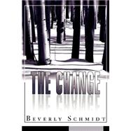 The Change