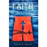 Faith Will Keep You Afloat