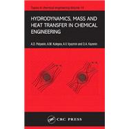 Hydrodynamics, Mass and Heat Transfer in Chemical Engineering