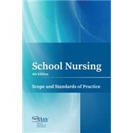 School Nursing Scope & Standards of Practice
