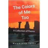 The Colors of Me Too