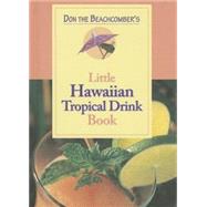 Don the Beachcomber's Little Hawaiian Tropical Drink Book