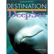 Destination Deep Sea