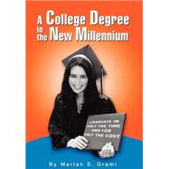 A College Degree in the New Millennium