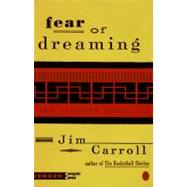 Fear of Dreaming The Selected Poems