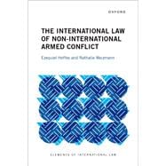 The International Law of NonInternational Armed Conflict