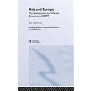 Asia and Europe: The Development and Different Dimensions of ASEM