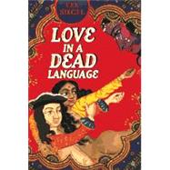 Love in a Dead Language