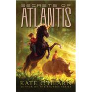 Secrets of Atlantis (Atlantis, Bk. 3)