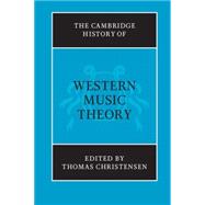 The Cambridge History of Western Music Theory